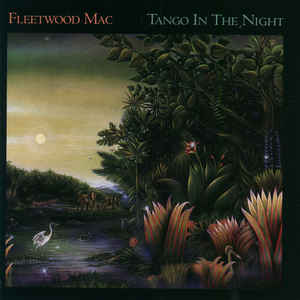 FLEETWOOD MAC - TANGO IN THE NIGHT VINYL