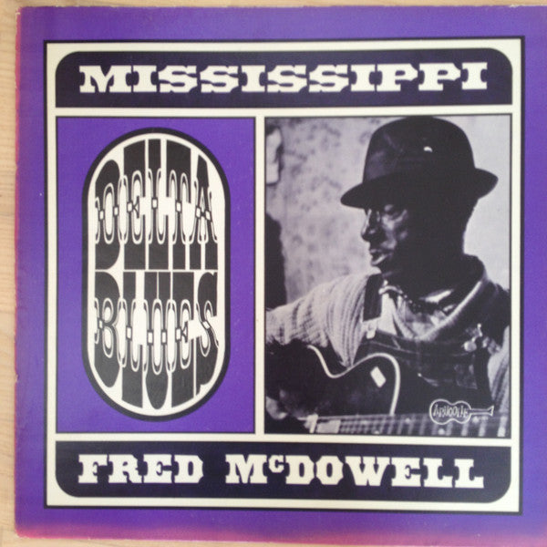 MISSISSIPPI FRED MCDOWELL - DELTA BLUES VINYL