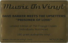Load image into Gallery viewer, DAVE BARKER MEETS THE UPSETTERS - PRISONER OF LOVE (ORANGE COLOURED) VINYL
