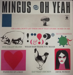 CHARLES MINGUS - OH YEAH VINYL