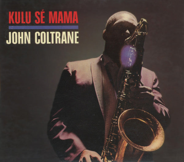 JOHN COLTRANE - KULU SÉ MAMA VINYL