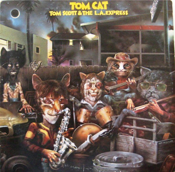 TOM SCOTT & THE L.A. EXPRESS - TOM CAT (USED VINYL 1975 US M-/M-)