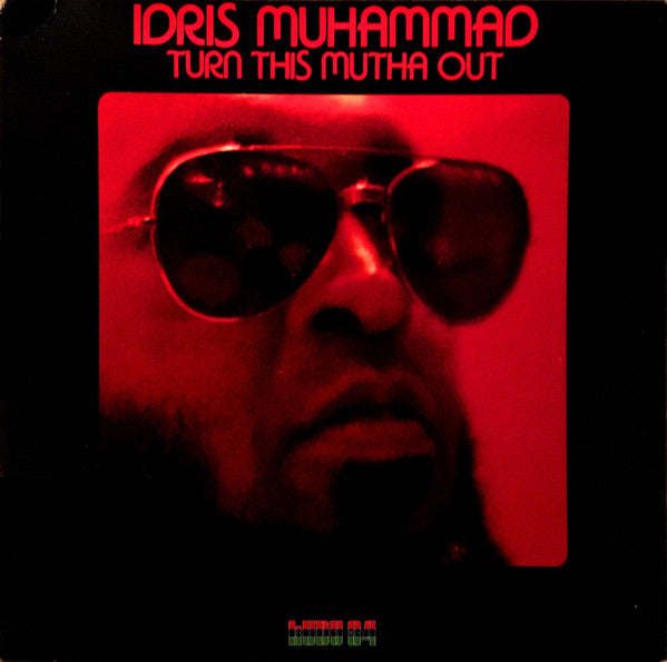 IDRIS MUHAMMAD - TURN THIS MUTHA OUT VINYL