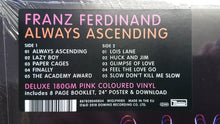 Load image into Gallery viewer, FRANZ FERDINAND ‎- ALWAYS ASCENDING (PINK COLOURED) VINYL + SIGNED PHOTO
