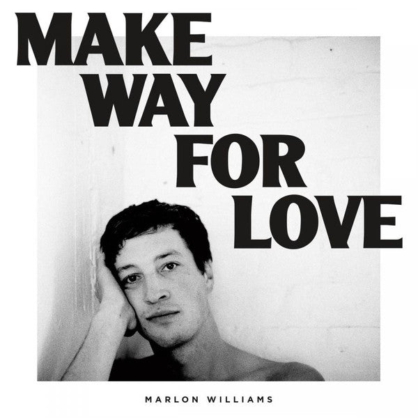 MARLON WILLIAMS - MAKE WAY FOR LOVE (WHITE COLOURED) VINYL
