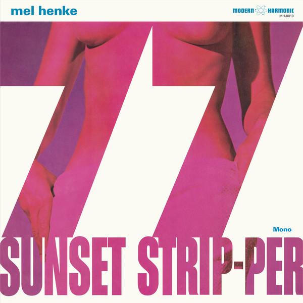 MEL HENKE - SUNSET STRIP-PER (MONO) (COLOURED) VINYL
