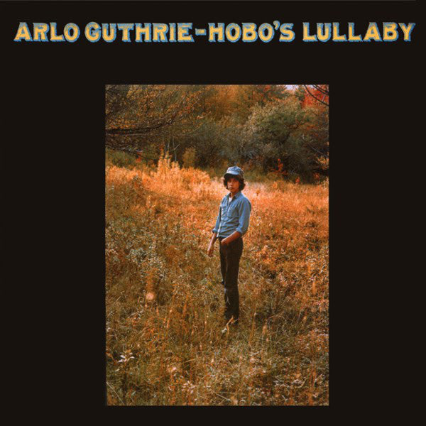 ARLO GUTHRIE - HOBO'S LULLABY (USED VINYL 1976 US M-/EX+)
