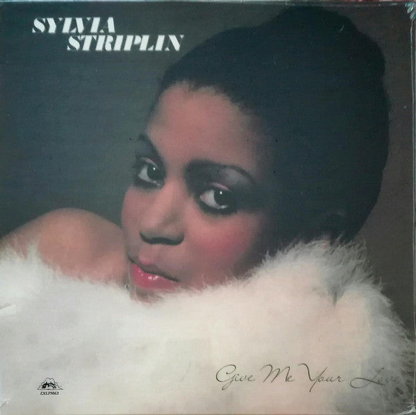 SYLVIA STRIPLIN - GIVE ME YOUR LOVE VINYL