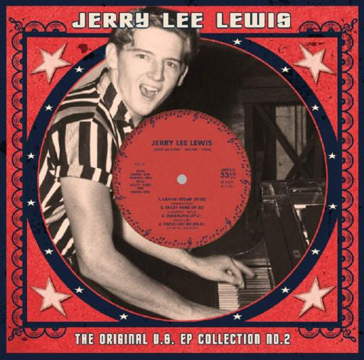 JERRY LEE LEWIS - THE ORIGINAL U.S. EP COLLECTION NO. 2 (10