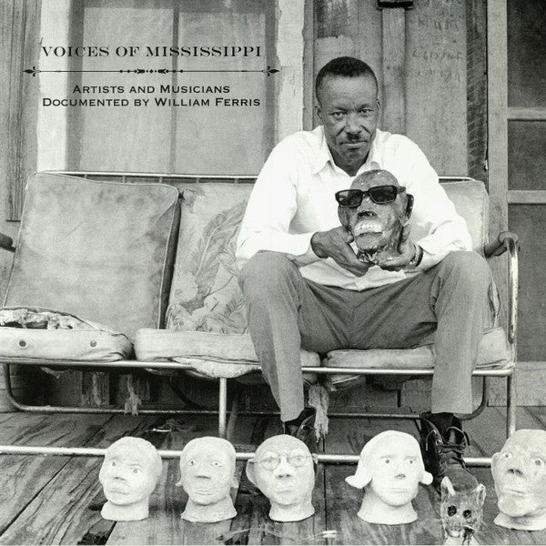 VARIOUS - VOICES OF MISSISSIPPI: ARTISTS & MUSICIANS DOCUMENTED BY WILLIAM FERRIS VINYL