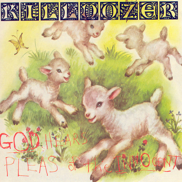 KILLDOZER - GOD HEARS PLEAS OF THE INNOCENT (USED VINYL 1995 US M-/M-)