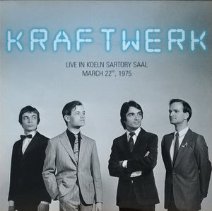 KRAFTWERK - LIVE IN KOELN SARTORY SAAL MARCH 22ND 1975 VINYL