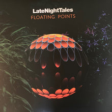Load image into Gallery viewer, FLOATING POINTS - LATE NIGHT TALES (2LP) VINYL
