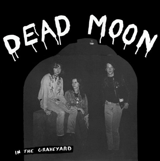DEAD MOON - IN THE GRAVEYARD VINYL