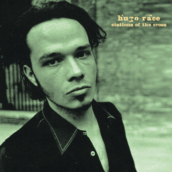HUGO RACE - STATIONS OF THE CROSS VINYL