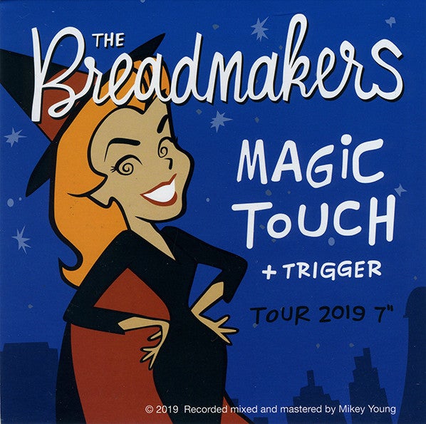 BREADMAKERS / THEE CHA CHA CHAS - TOUR 2019 7"