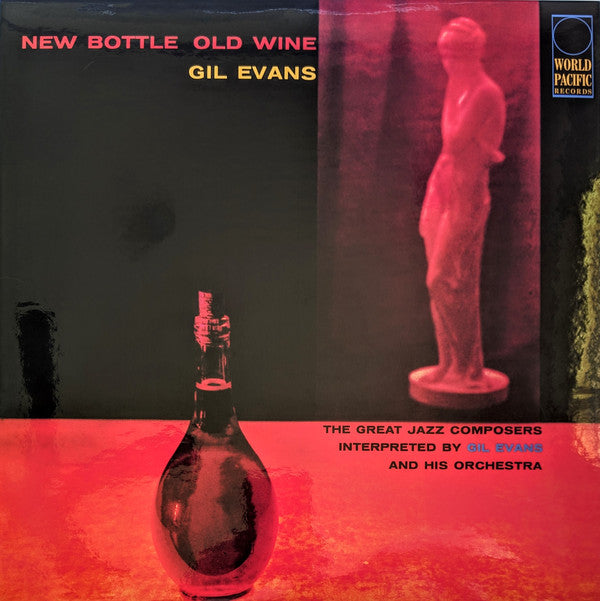 GIL EVANS - NEW BOTTLE OLD WIND VINYL