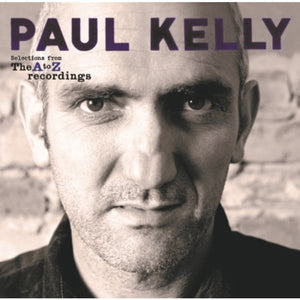 PAUL KELLY - SELECTIONS FROM THE A TO Z RECORDINGS (2LP) VINYL