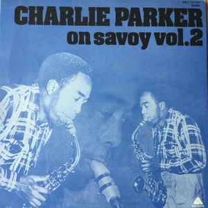 CHARLIE PARKER - CHARLIE PARKER ON SAVOY VOL. 2 (USED VINYL JAPAN M-/EX+)