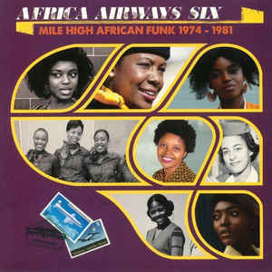 VARIOUS ARTISTS - AFRICAN AIRWAYS SIX: MILE HIGH AFRICAN FUNK 1974-1981 VINYL