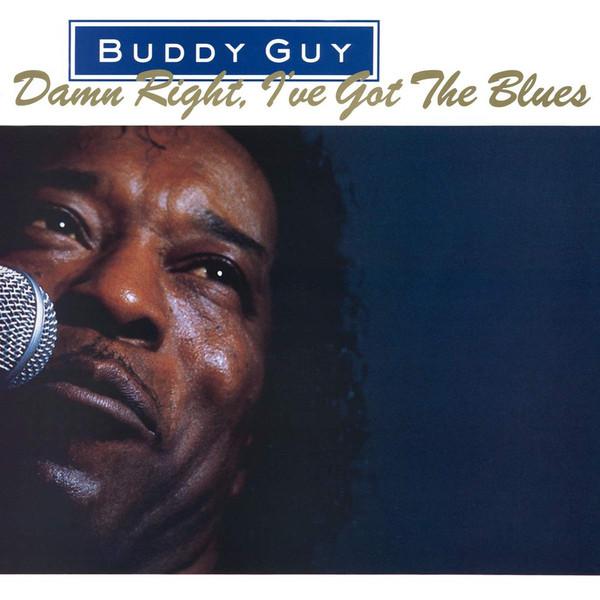 BUDDY GUY - DAMN RIGHT, I GOT THE BLUES VINYL