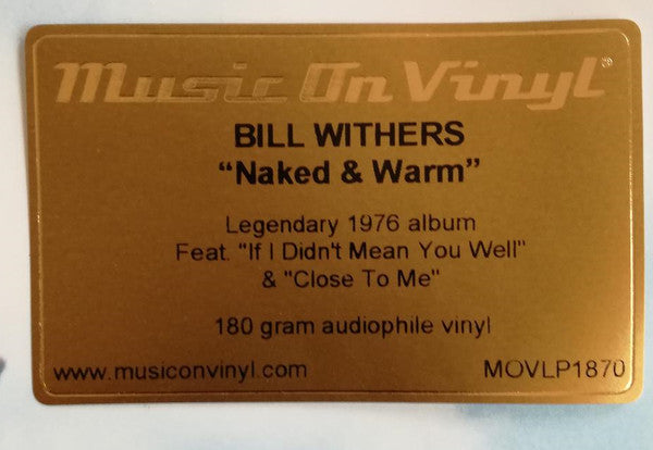 BILL WITHERS - NAKED & WARM VINYL