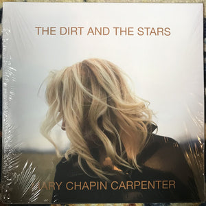 MARY CHAPIN CARPENTER - THE DIRT AND THE STARS (2LP) VINYL