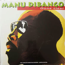 Load image into Gallery viewer, MANU DIBANGO - GONE CLEAR: THE COMPLETE KINGSTON SESSIONS (2LP) VINYL

