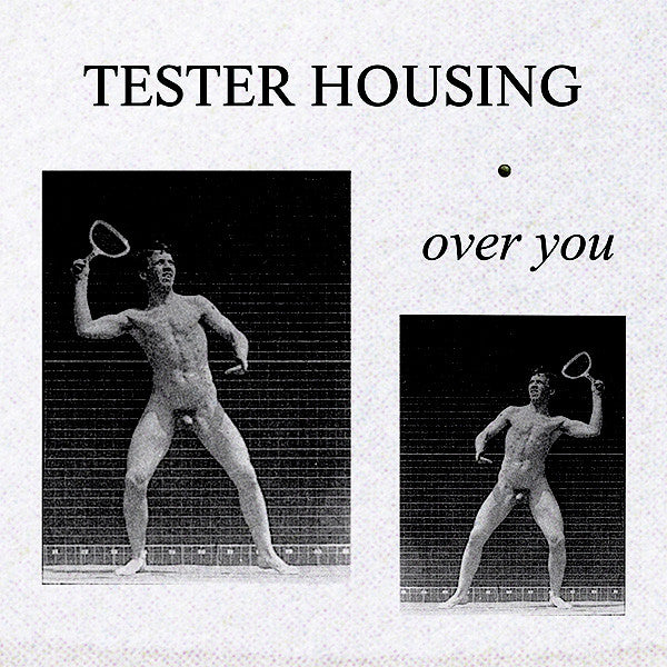 TESTER HOUSING - OVER YOU (12