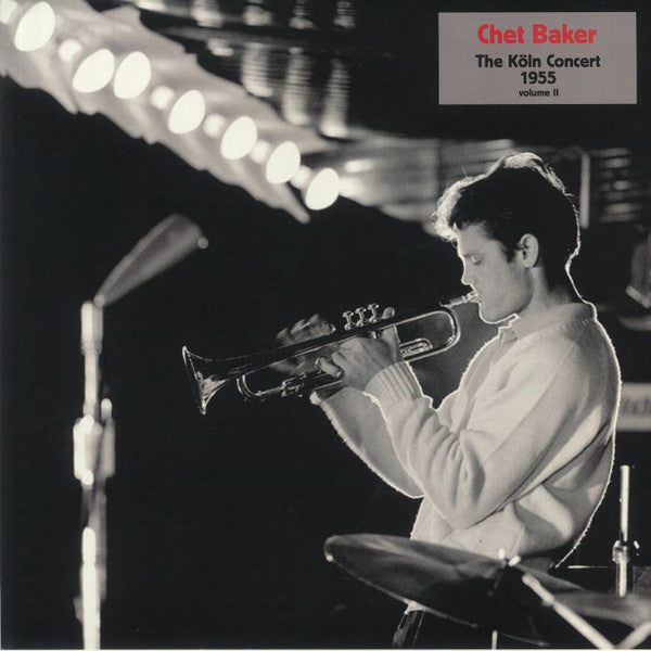 CHET BAKER - THE KOLN CONCERT 1955 VOL. II VINYL