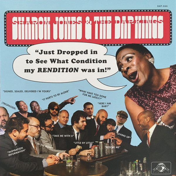 SHARON JONES & DAP-KINGS - JUST DROPPED IN TO SEE WHAT CONDITION MY RENDITION WAS IN VINYL