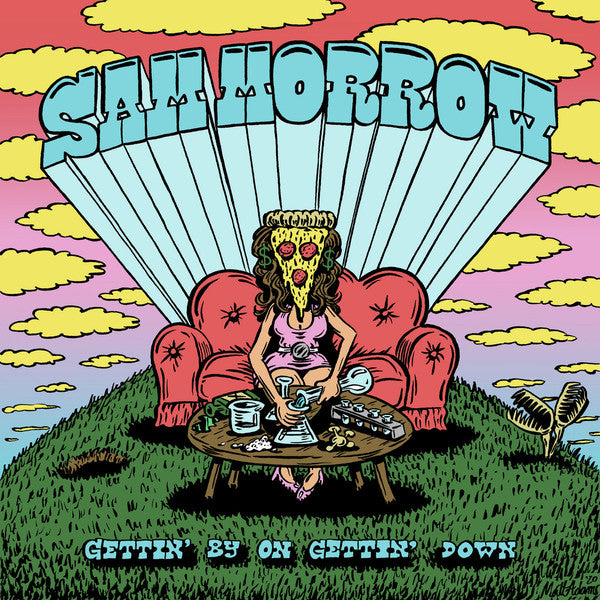 SAM MORROW - GETTIN' BY ON GETTIN' DOWN VINYL