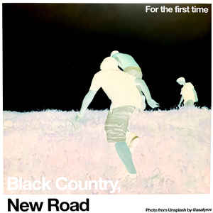 BLACK COUNTRY, NEW ROAD - FOR THE FIRST TIME (WHITE COLOURED) VINYL