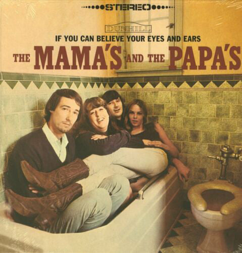 MAMAS & THE PAPAS - IF YOU CAN BELIEVE YOUR EYES & EARS VINYL