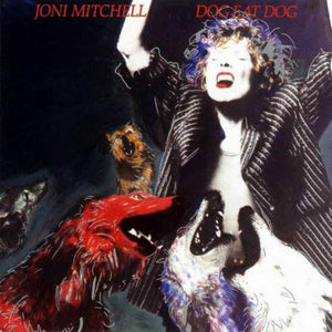 JONI MITCHELL - DOG EAT DOG (USED VINYL 1985 HOLLAND M-/EX+)
