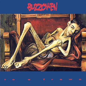 BUZZOV•EN - TO A FROWN (USED VINYL 1993 US M-/EX+)