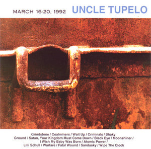 UNCLE TUPELO - MARCH 16-20, 1992 VINYL