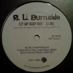 RL BURNSIDE & T-MODEL FORD - LET MY BABY RIDE (12" PROMO) (USED VINYL 1998 UK M-)