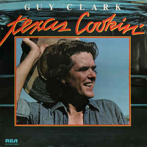 GUY CLARK - TEXAS COOKING (USED VINYL 1976 JAPANESE M-/EX+)