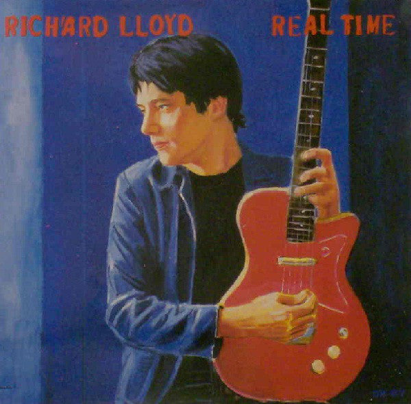 RICHARD LLOYD - REAL TIME (USED VINYL 1987 US EX+/EX+)