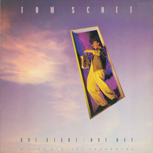 TOM SCOTT - ONE NIGHT/ONE DAY (USED VINYL 1986 US M-/M-)