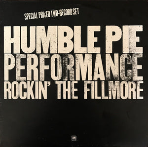 HUMBLE PIE - PERFORMANCE: ROCKIN' THE FILLMORE (2LP) (USED VINYL 1973 UK M-/EX+)