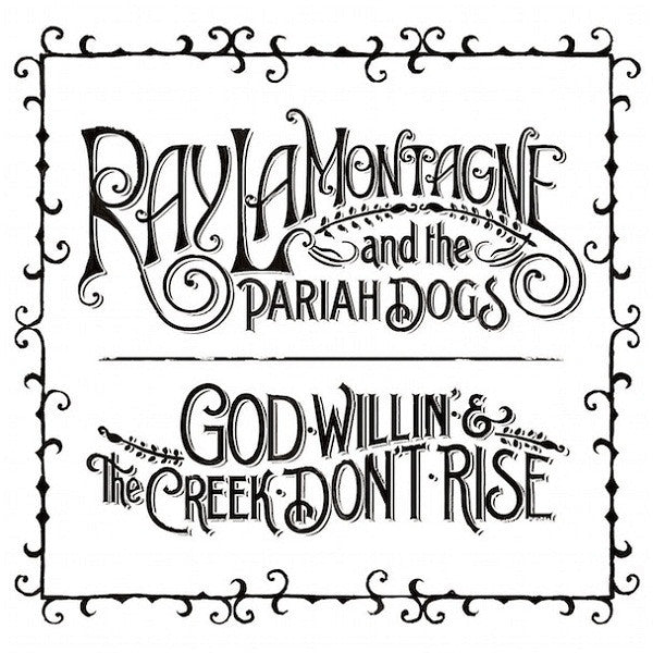 RAY LAMONTAGNE - GOD WILLIN' & THE CREEK DON'T RISE (2LP) VINYL