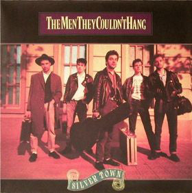 MEN THEY COULDN'T HANG - SILVER TOWN (USED VINYL M-/M-)