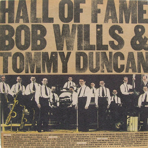 BOB WILLS & TOMMY DUNCAN - HALL OF FAME (2LP) (USED VINYL 1972 US M-/M-)