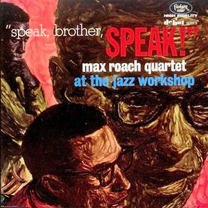 MAX ROACH QUARTET - SPEAK BROTHER SPEAK (USED VINYL 1963 US M-/EX+)