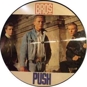 BROS - PUSH (PICTURE DISC) (USED VINYL 1988 AUS M-/EX-)