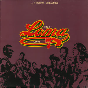 J.J. JACKSON & LINDA JONES - THIS IS LOMA VOLUME 7 (USED VINYL 1976 UK M-/EX+)