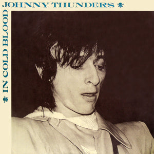JOHNNY THUNDERS - IN COLD BLOOD (LP + EP)(USED VINYL 1983 FRENCH M-/EX+)