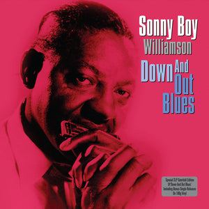 SONNY BOY WILLIAMSON - DOWN AND OUT BLUES (2LP) VINYL